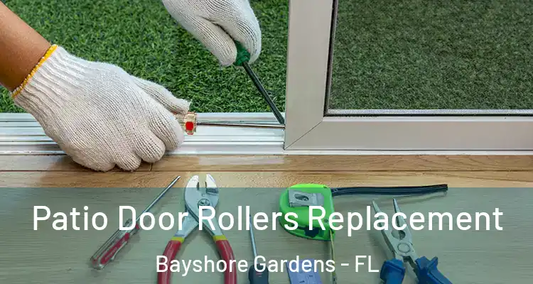  Patio Door Rollers Replacement Bayshore Gardens - FL
