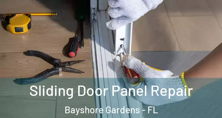  Sliding Door Panel Repair Bayshore Gardens - FL